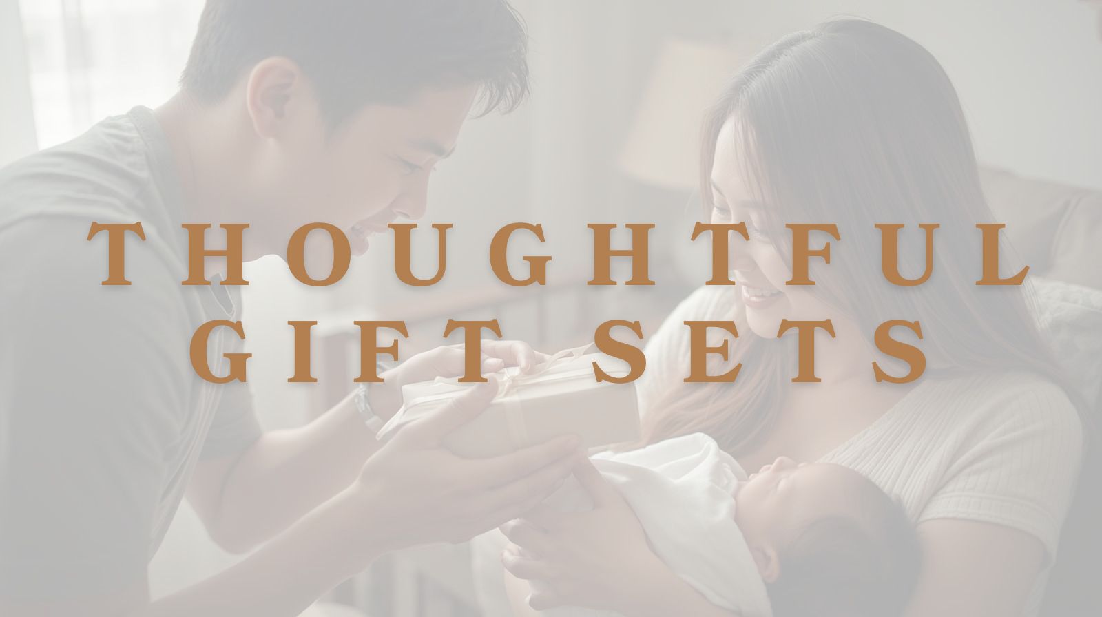 Thoughtful Gift Sets